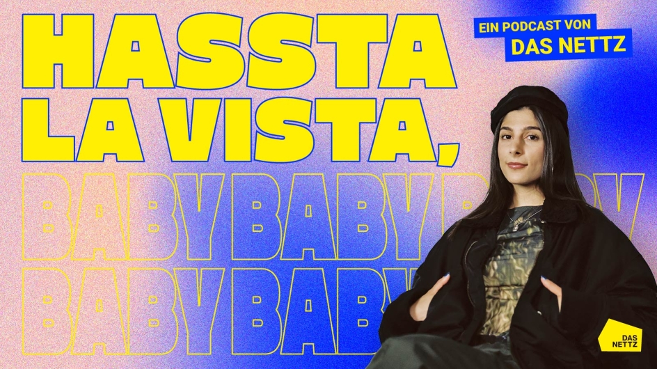 Coverbild des Podcasts „HASSTA LA VISTA,BABY“