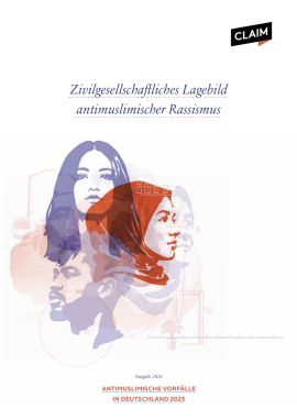 Zivilgesellschaftliches Lagebild - Antimuslimischer Rassismus in Deutschland 2025